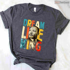 Martin Luther King Jr Day T-Shirt MLK Dream Black History Month Civil Rights Shirt