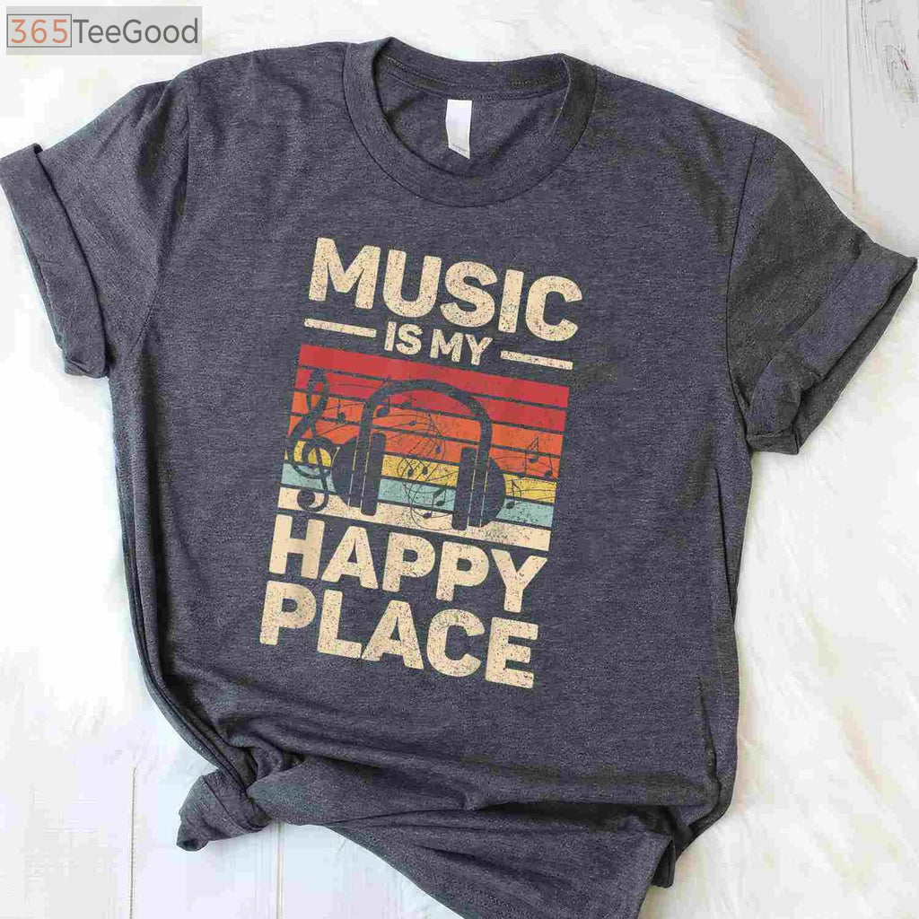 Music Is My Happy Place T-Shirt - EDM DJ & Musician Festival Outfit