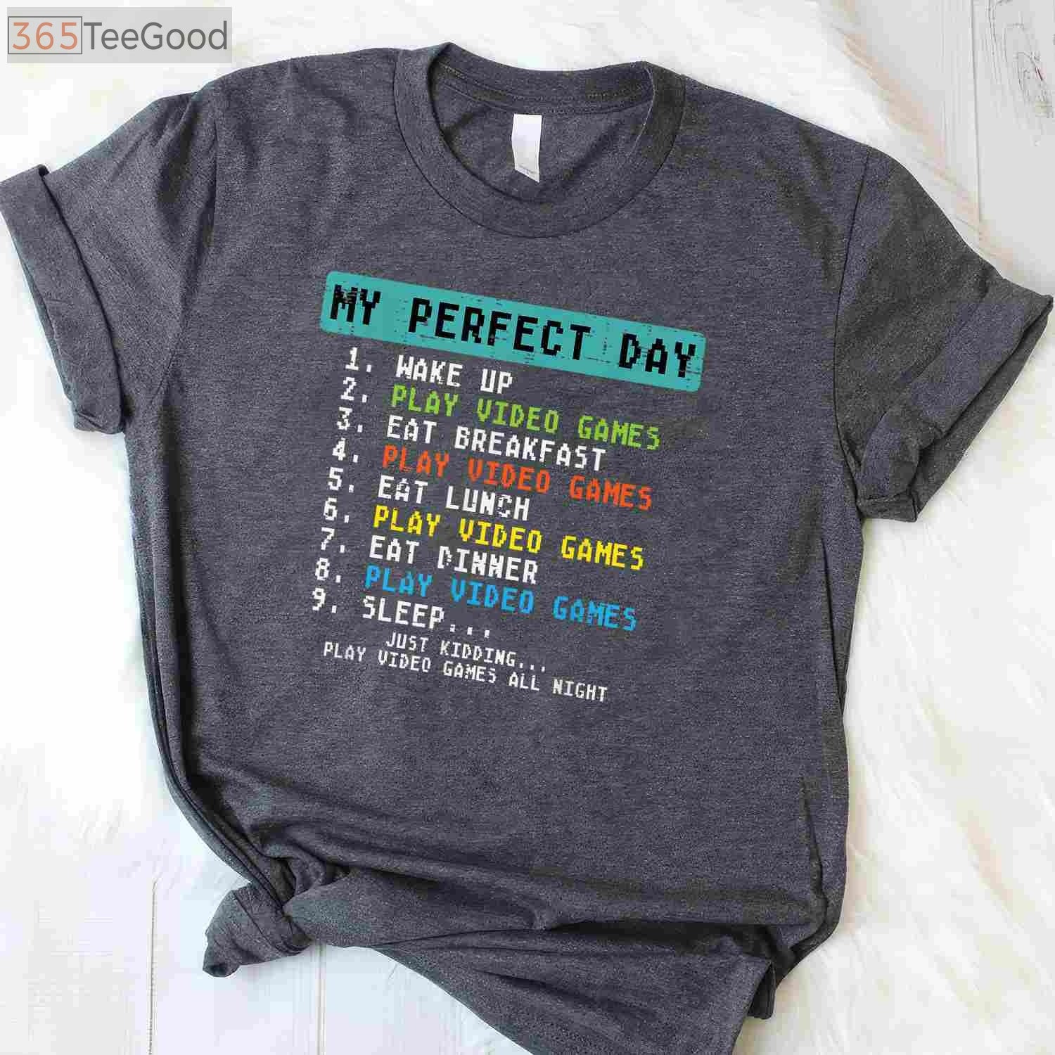 My Perfect Day Video Games T-Shirt - Funny Gamer Gift for Men Boys Kids