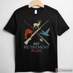 My Retirement Plan Hunting and Fishing Shirt, Grandfather Outdoor Hobby Tee