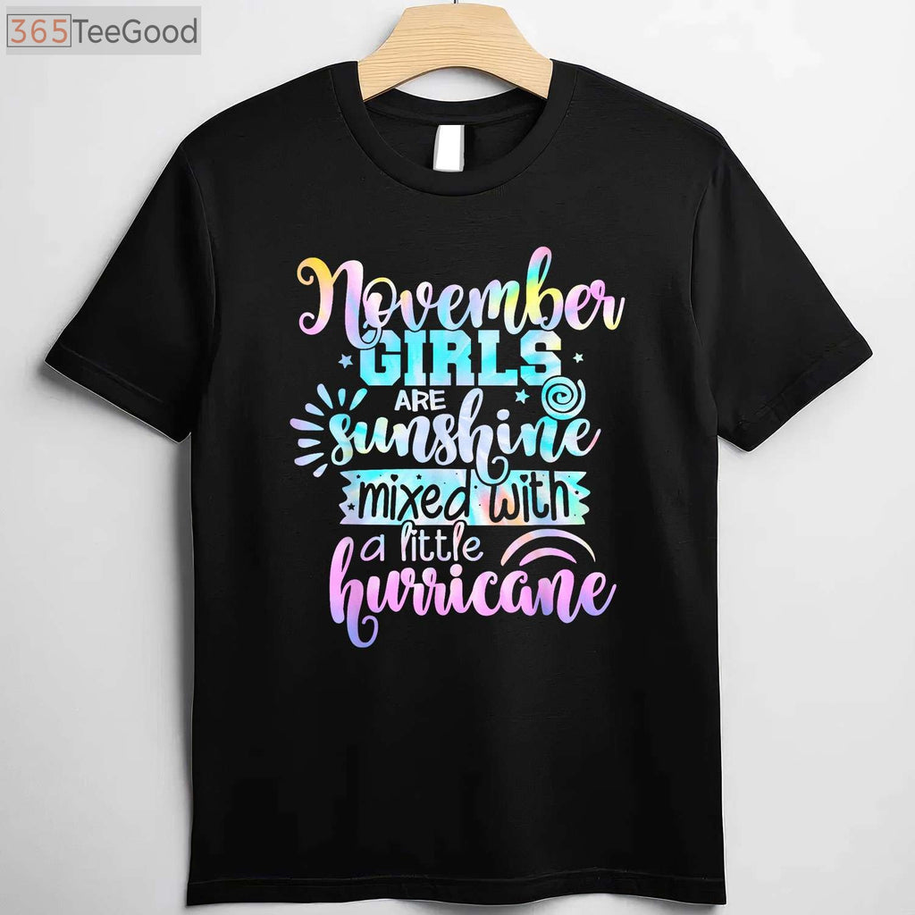 November Girl Sunshine Mixed With Hurricane T-Shirt - Sassy November Birthday Gift
