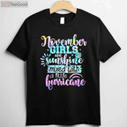 November Girl Sunshine Mixed With Hurricane T-Shirt - Sassy November Birthday Gift