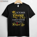 October Queen Birthday T-Shirt - This Queen Was Born In October Royal Apparel