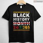 One Month Can't Hold Our History T-Shirt 365 Days Black History Month Pride Graphic Tee