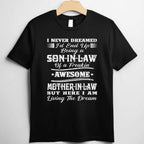 Proud Son-in-Law of a Freaking Awesome Mother-in-Law Tee T-Shirt Adults