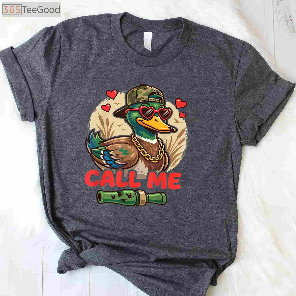Retro Call Me Duck Hunting Shirt, Funny Valentine’s Day Waterfowl Hunter Gift
