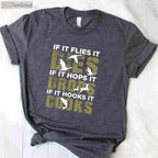 Sarcastic Deer Hunting Gift Shirt, Funny Hunter Apparel for Men and Women