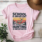 School Is Important But Hunting Is Importanter Shirt, Funny Youth Hunter Gift