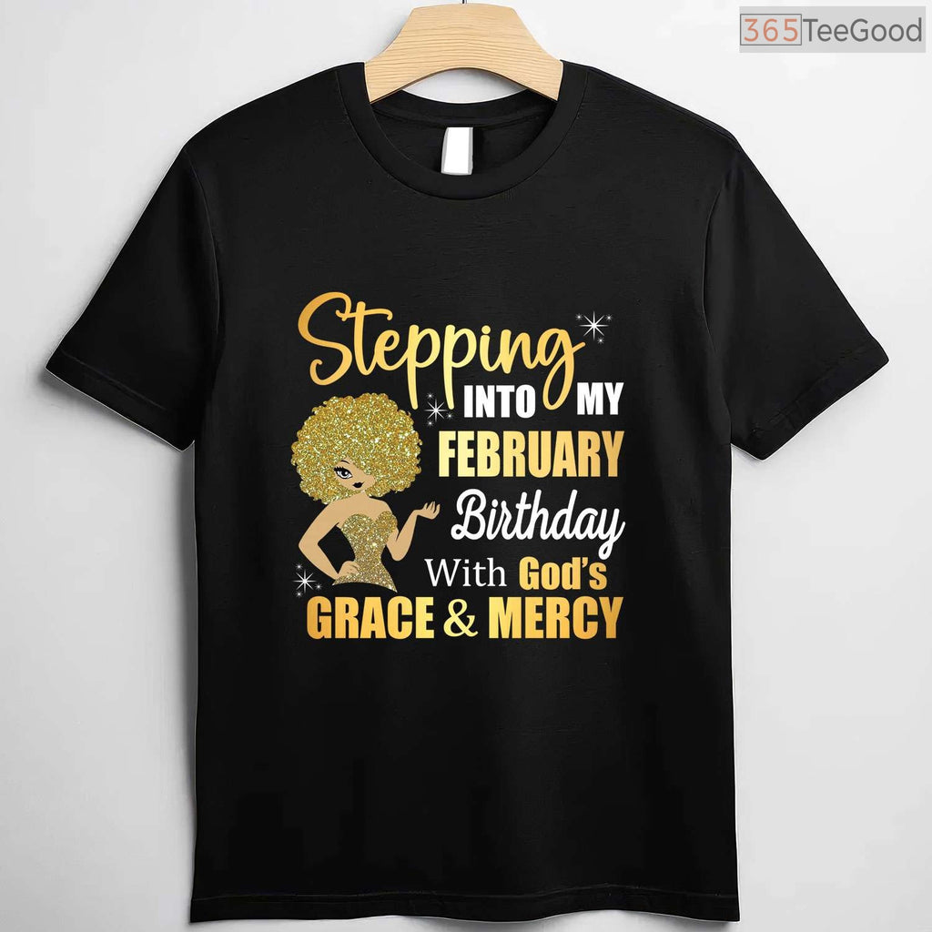 Stepping Into My February Birthday With God's Grace Long Sleeve Shirt