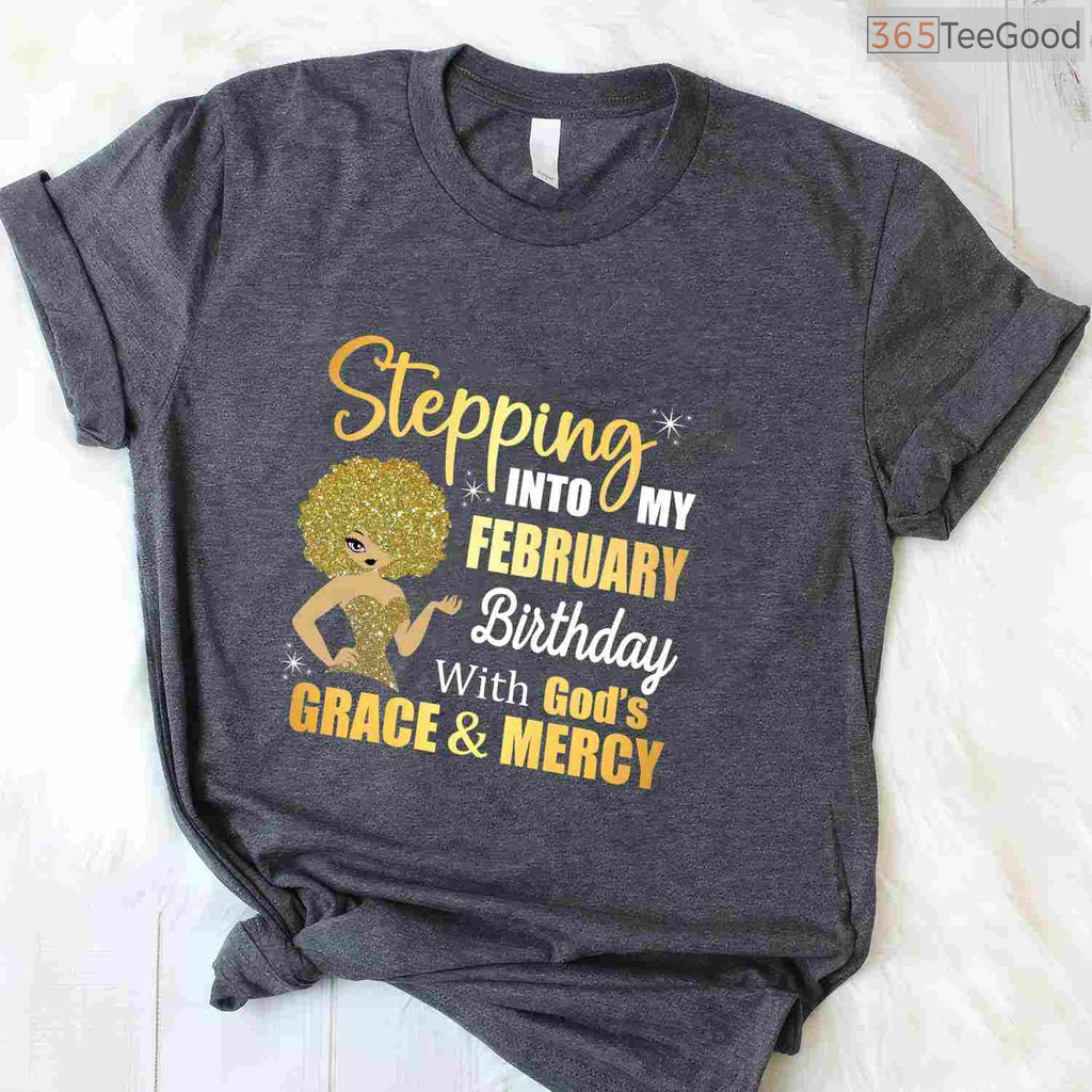 Stepping Into My February Birthday With God's Grace Long Sleeve Shirt
