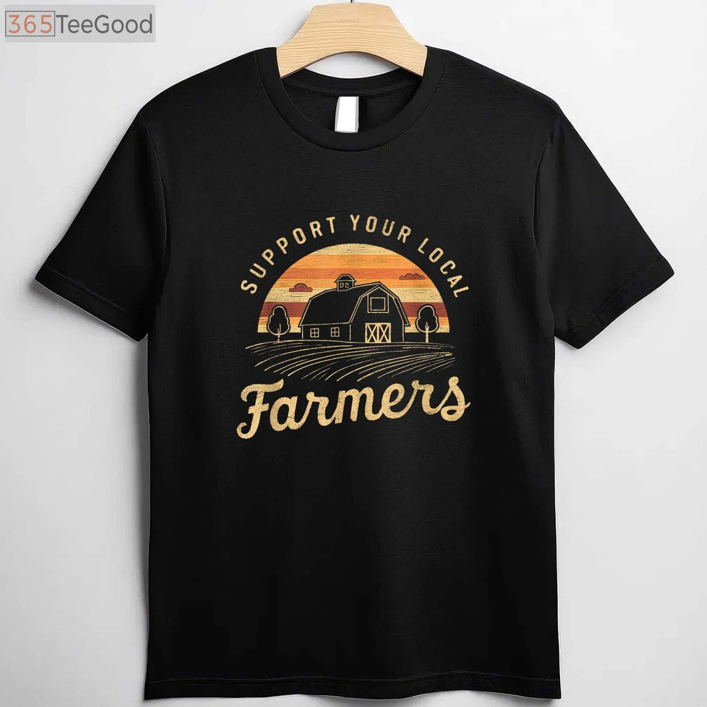 Support Your Local Farmers T-Shirt - Retro Farmer Life Aesthetic Apparel