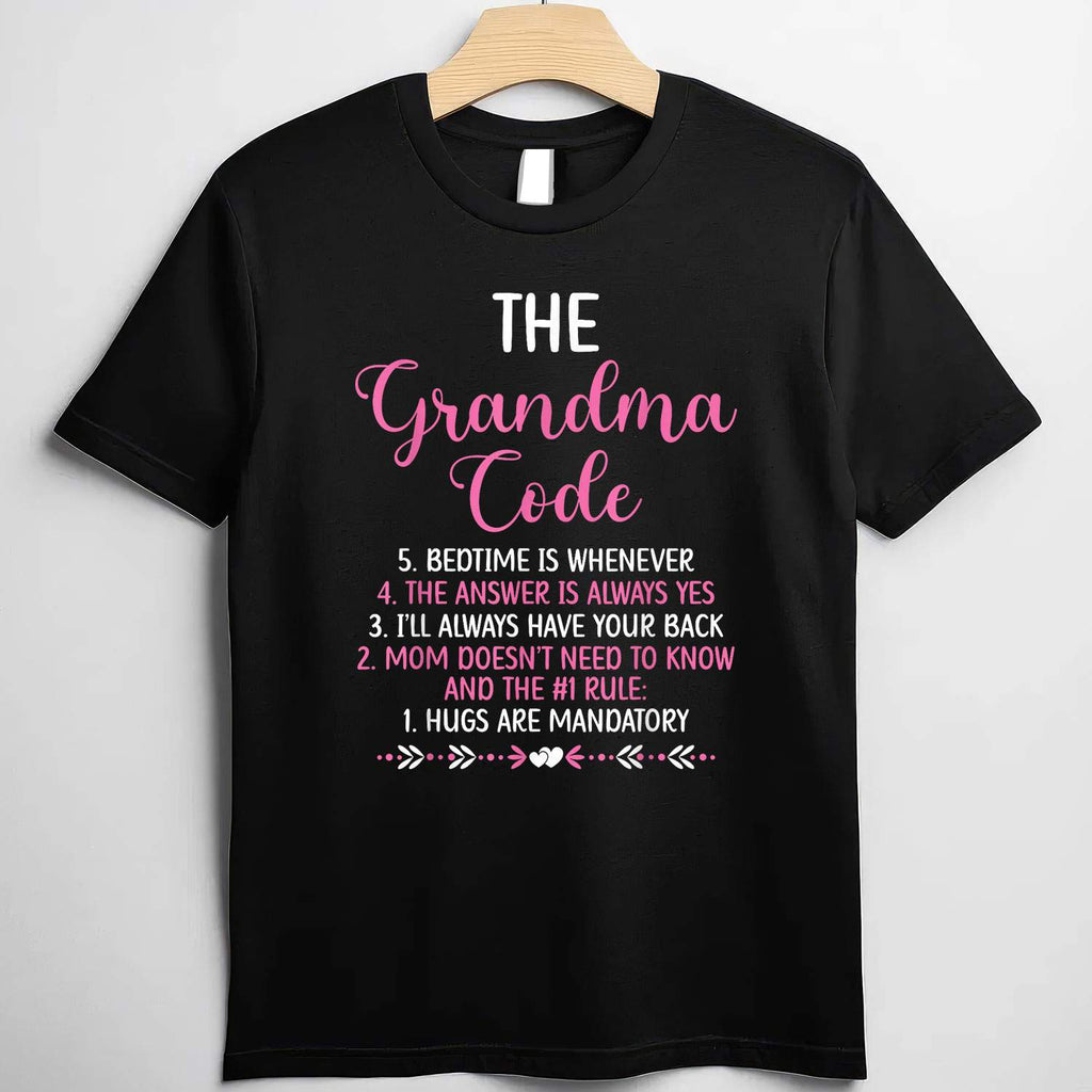 The Grandma Code Funny Granny Gift Tee Grandmother Humor T-Shirt Women Unisex