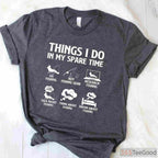 Things I Do in My Spare Time Fishing Shirt - Hobbyist Bass Fishing Tee for Men
