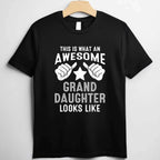 This Is What an Awesome Granddaughter Looks Like T-Shirt Tee Funny Granddaughter Gift for Family Pride