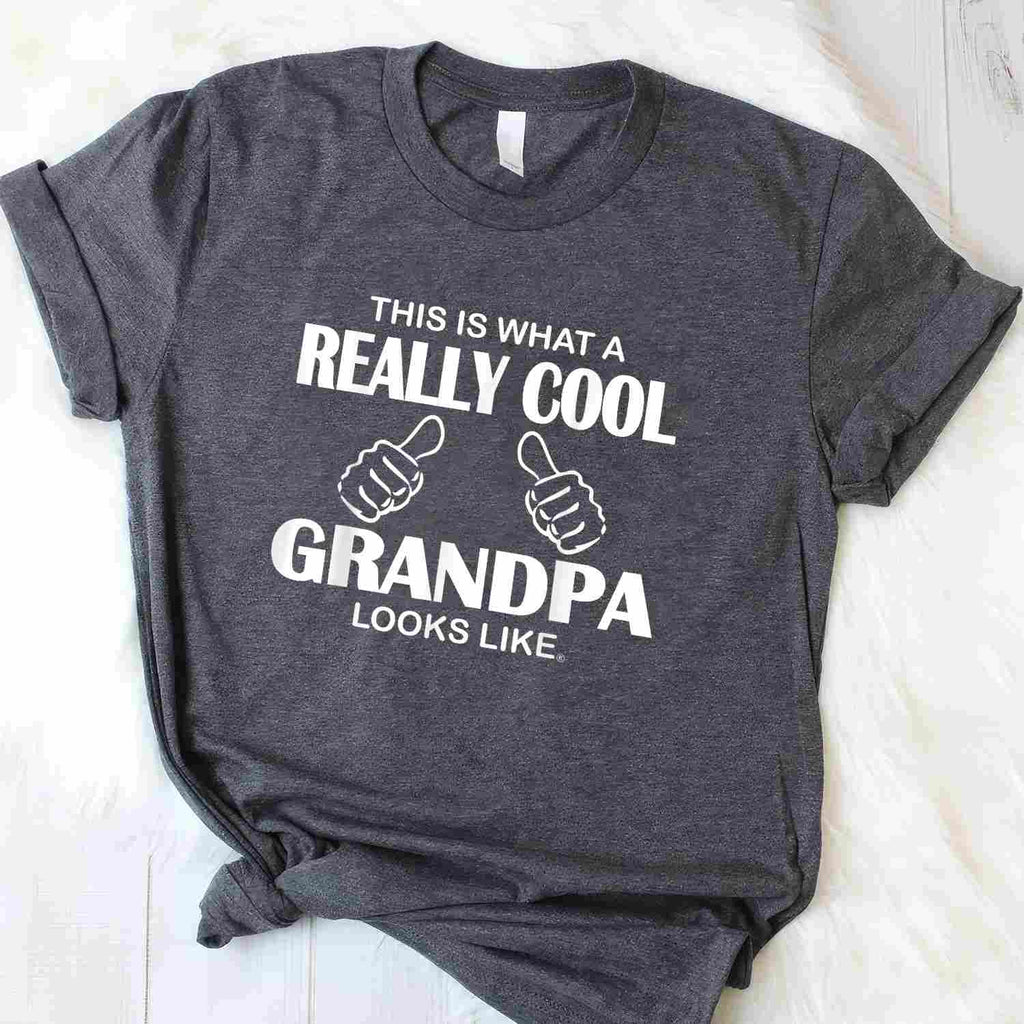 This Is What A Really Cool Grandpa Looks Like Funny Gift Tee T-Shirt Men Adults