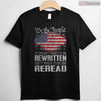 US Flag Constitution of The USA Needs to Be Reread T-Shirt We The People Patriotic Shirt