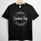 Warning Sisters Trip in Progress T-Shirt Tee Matching Sisters Vacation Travel Gift