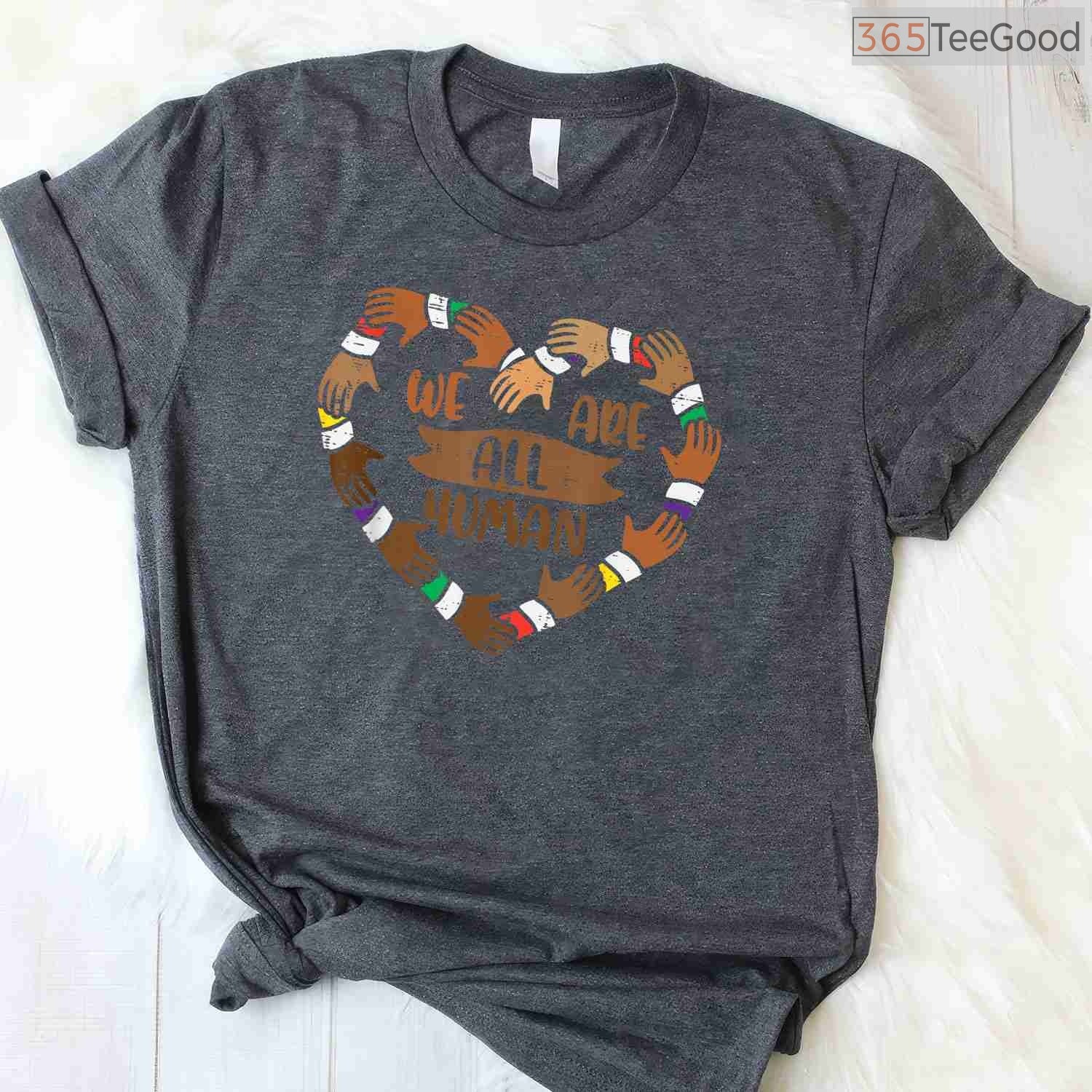 We Are All Human Heart Hands T-Shirt Unity Diversity Equality Black History Month Shirt