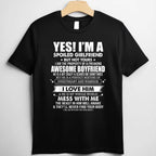 Yes I’m a Spoiled Girlfriend of a Freaking Awesome Boyfriend T-Shirt Tee Funny Love Gift