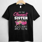 Youngest Sister Shirt Rules Don’t Apply to Me T-Shirt Tee Matching Sisters Gift Black
