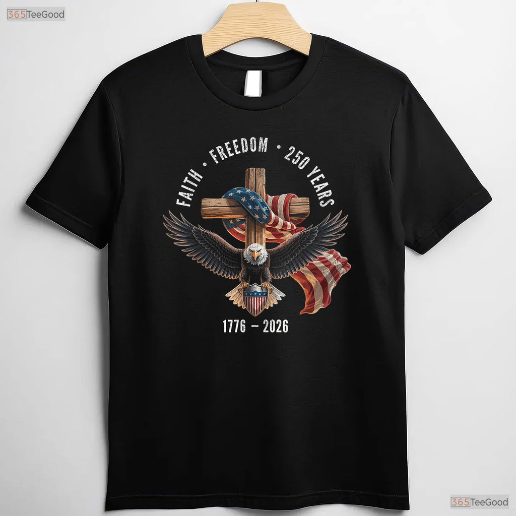 Faith Freedom 250 Years Christian Cross Valentine T-Shirt River Fishing Wear
