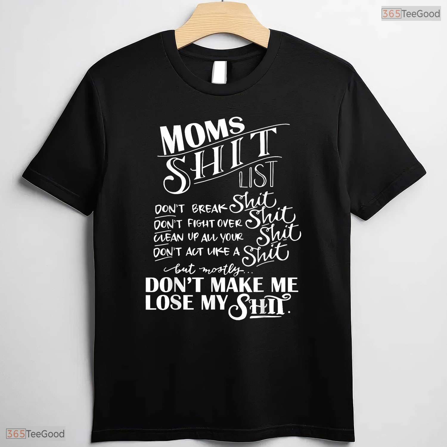 Mom Shit List Funny Shirt Sarcastic Momlife Mothers Day T-Shirt For Women