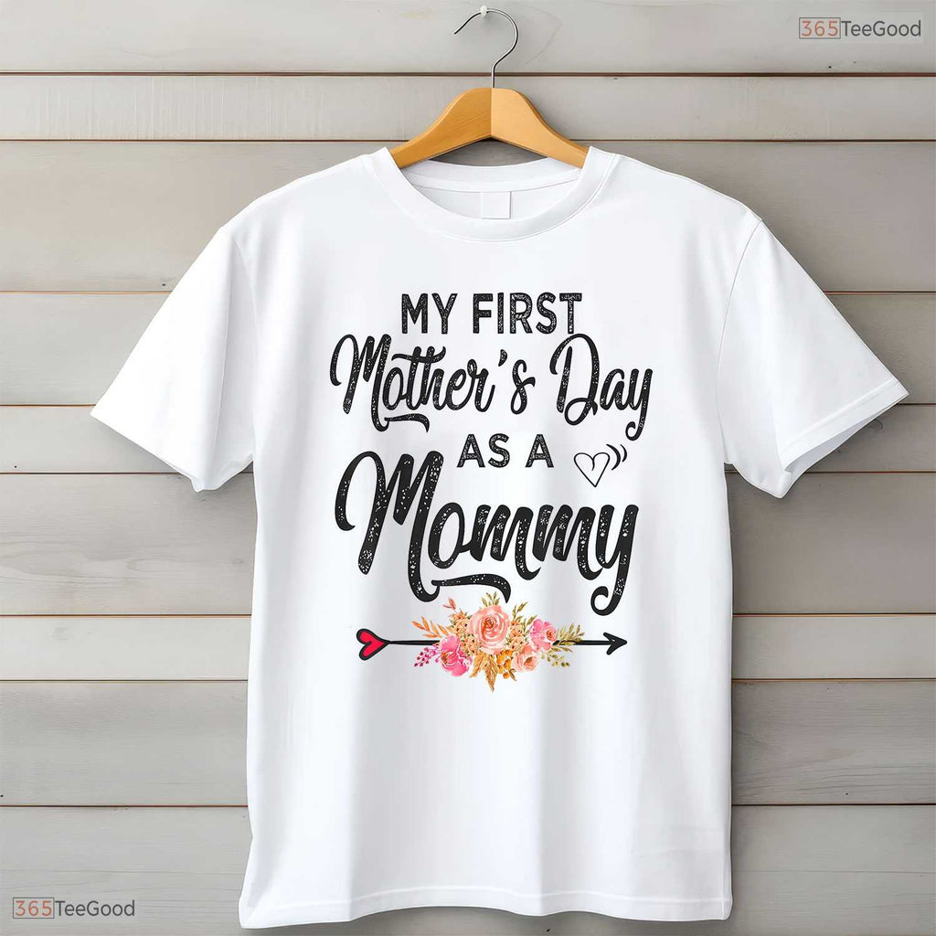 My First Mothers Day As A Mommy Shirt New Mom 2026 Mothers Day T-Shirt Gift