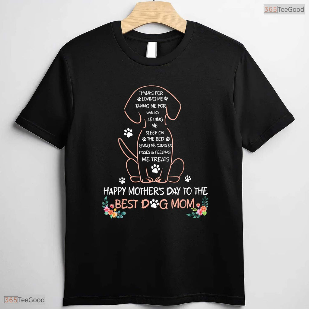Best Dog Mom Shirt Happy Mothers Day To The Best Dog Lover Womens T-Shirt