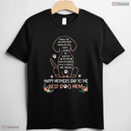 Best Dog Mom Shirt Happy Mothers Day To The Best Dog Lover Womens T-Shirt
