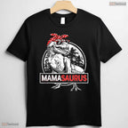 Mamasaurus Dinosaur Mom Funny T-Rex Mama Saurus Mothers Day T-Shirt For Her
