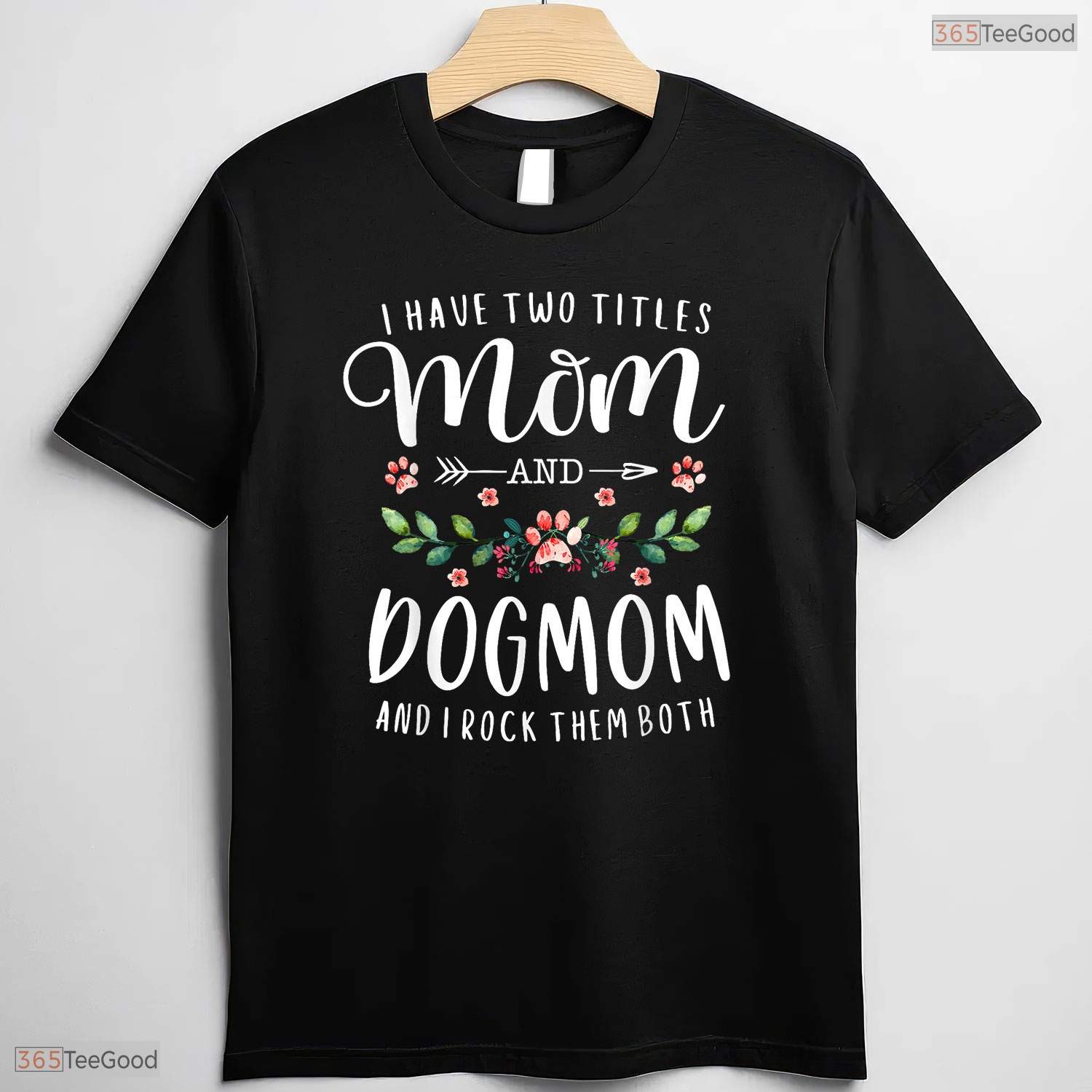 Mom And Dog Mom Floral Shirt Cute Floral Dog Mom Mothers Day T-Shirt Present