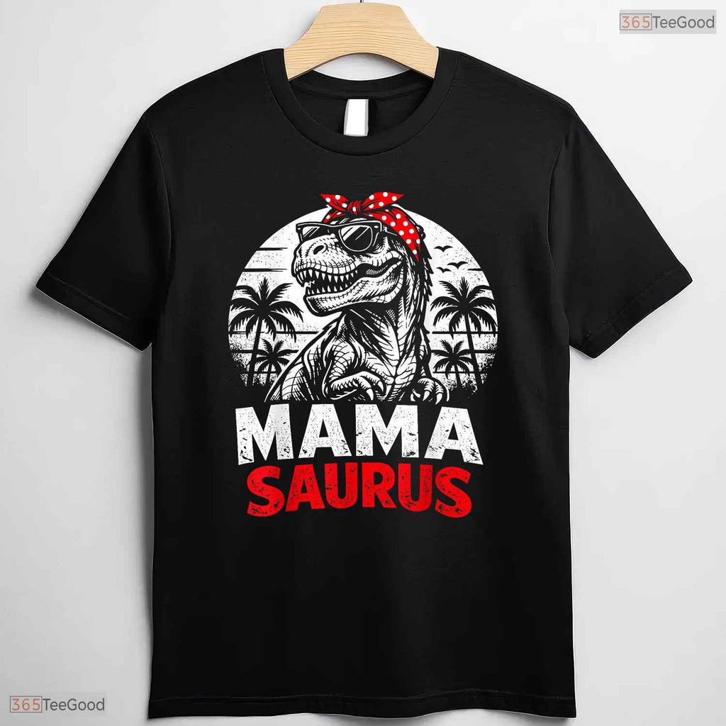 Mamasaurus T-Rex Dinosaur Funny Mama Saurus Mothers Day T-Shirt Presents