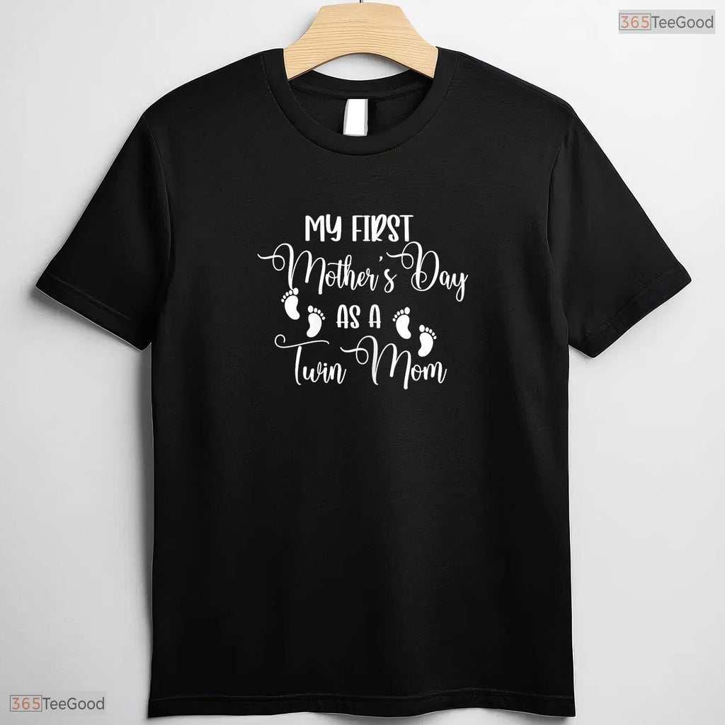 First Mothers Day Twin Mom T-Shirt Best New Twin Mommy Mothers Day Gift Idea