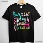 April Birthday Girl T-Shirt - Stepping Into April Tee - Best Birthday Gift For Women