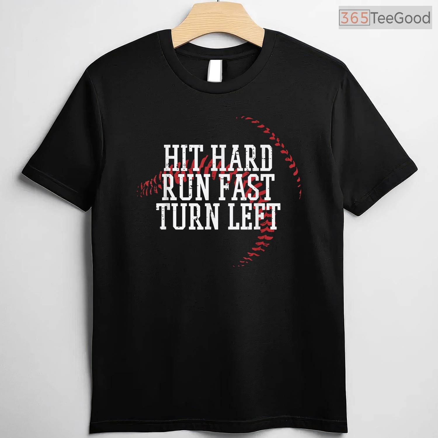 Baseball Hit Hard Run Fast Turn Left T-Shirt Men Boys Kid Teen Youth Apparel