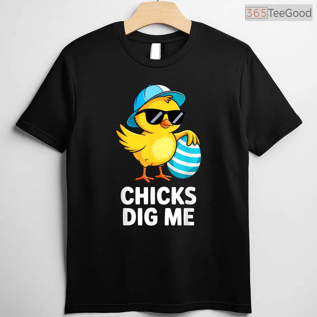 Chicks Dig Me Easter Toddler Boys Men T-Shirt Funny Happy Easter Humor Shirt
