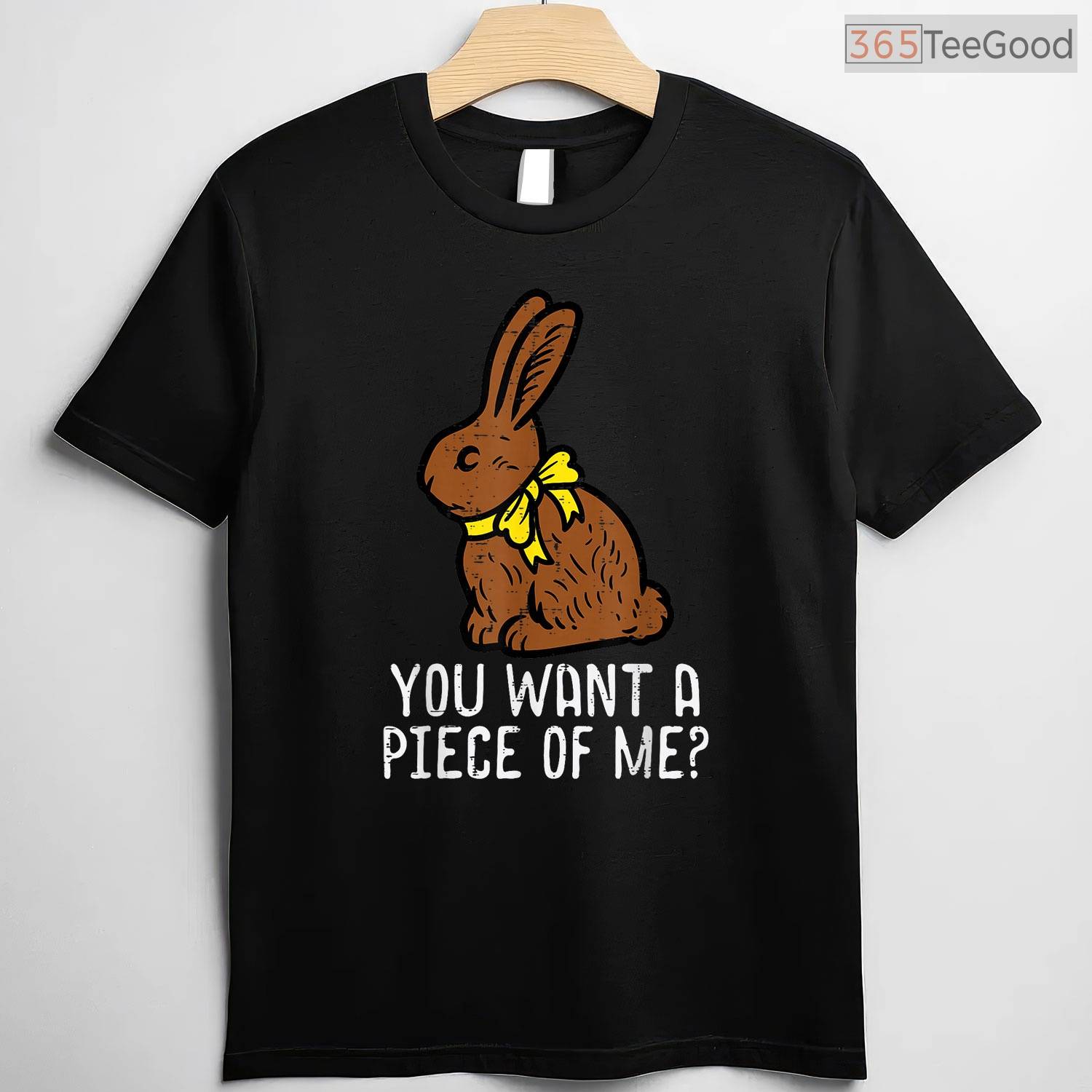 Chocolate Bunny Do You Want Piece Of Me T-Shirt Funny Easter Rabbit Humor Tee