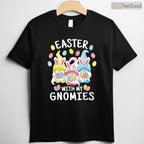 Funny Easter With My Gnomies T-Shirt Happy Holiday Gnome Garden Pun Top Shirt