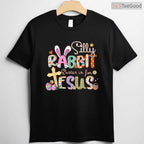 Silly Rabbit Easter Is For Jesus T-Shirt Cute Bunny Christian Faith Top Shirt