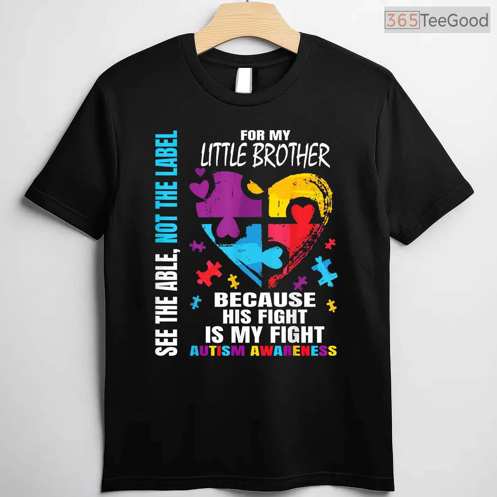 His Fight Is My Fight Blue Little Brother Autism T-Shirt April Awareness
