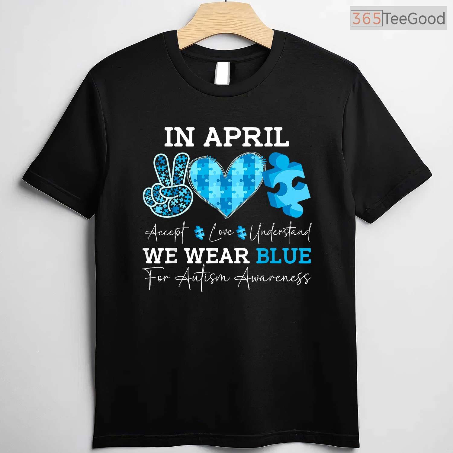 In April We Wear Blue Autism Awareness Men Women Kids Autism Month T-Shirt