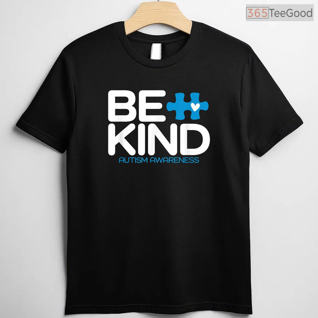 Autism Be Kind Shirt Women Men Kids Be Kind Autism Awareness April T-Shirt