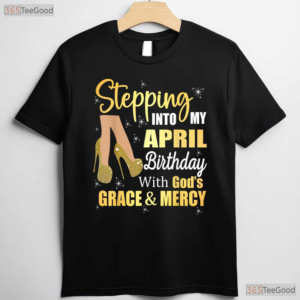April Birthday Gift For Women T-Shirt - It - s My Birthday Month Tee - V-Neck Options