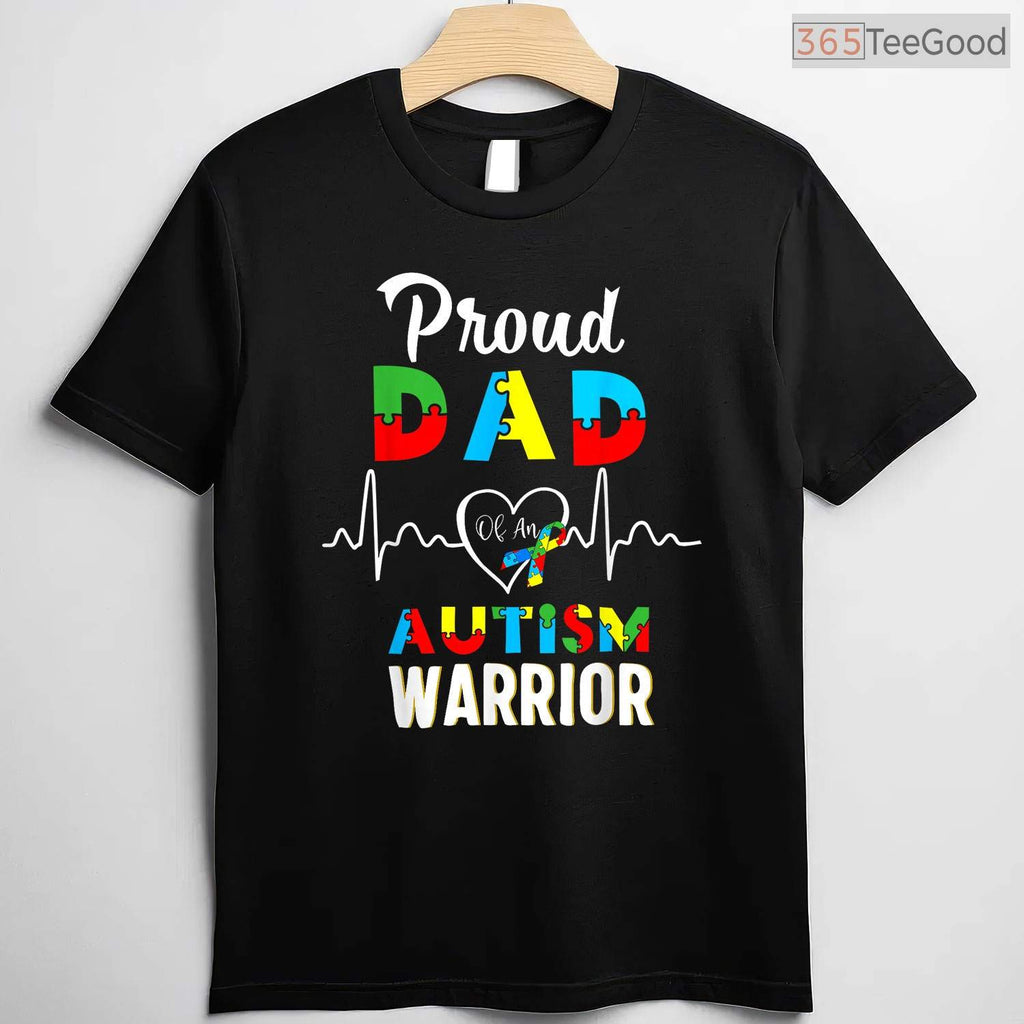 Proud Autism Dad Warrior Matching Family Shirt April Awareness Support T-Shirt