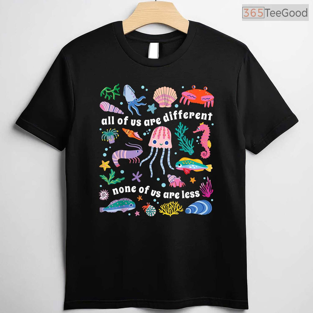 All Of Us Are Different None Of Us Are Less Autism Shirt April Awareness T-Shirt
