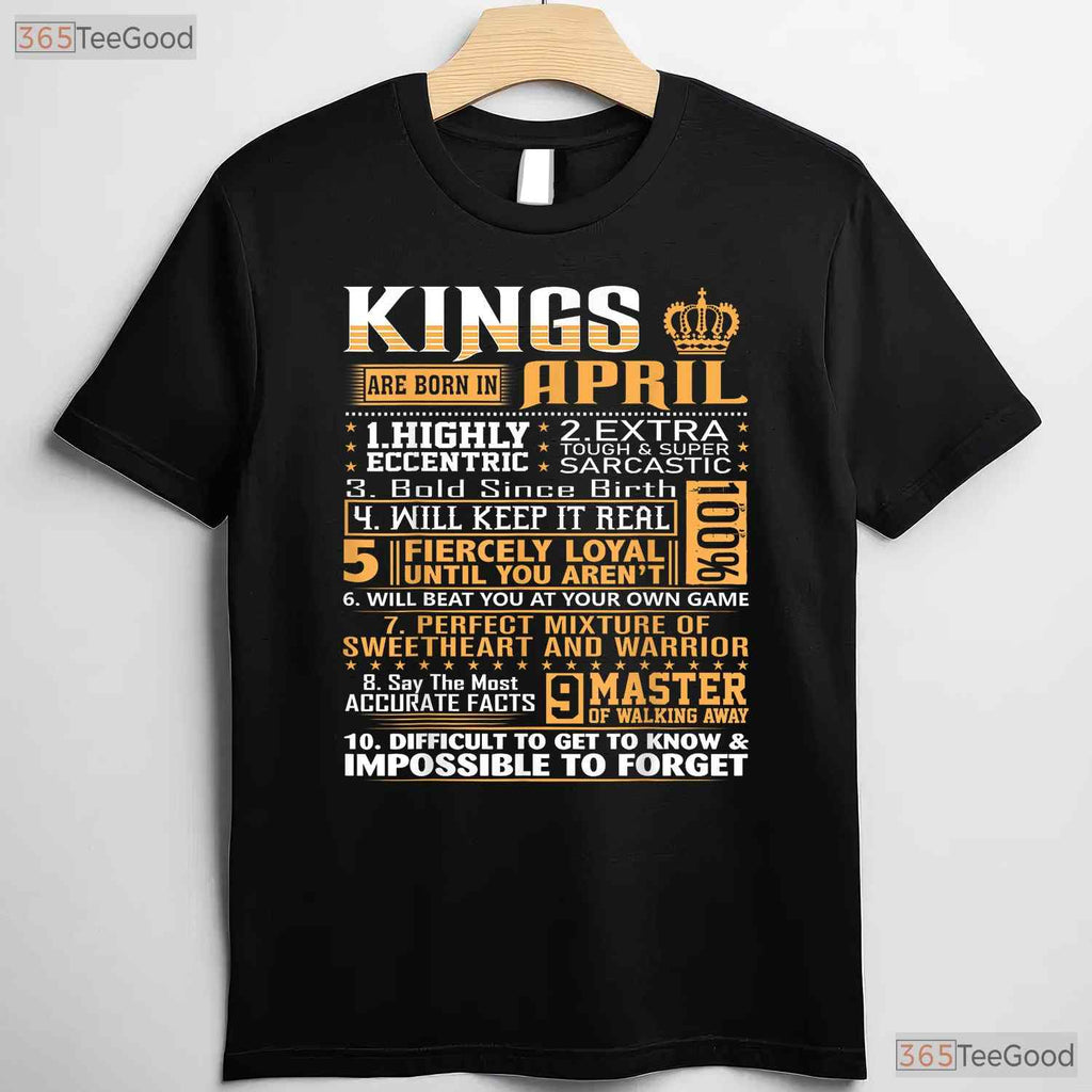 Kings Are Born In April T-Shirt - Best Birthday Gift For Men - Cool Crown Graphic
