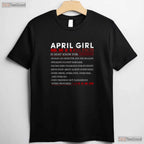 April Girl Facts T-Shirt - Human Lie Detector Funny Birthday Gift For Women Tee