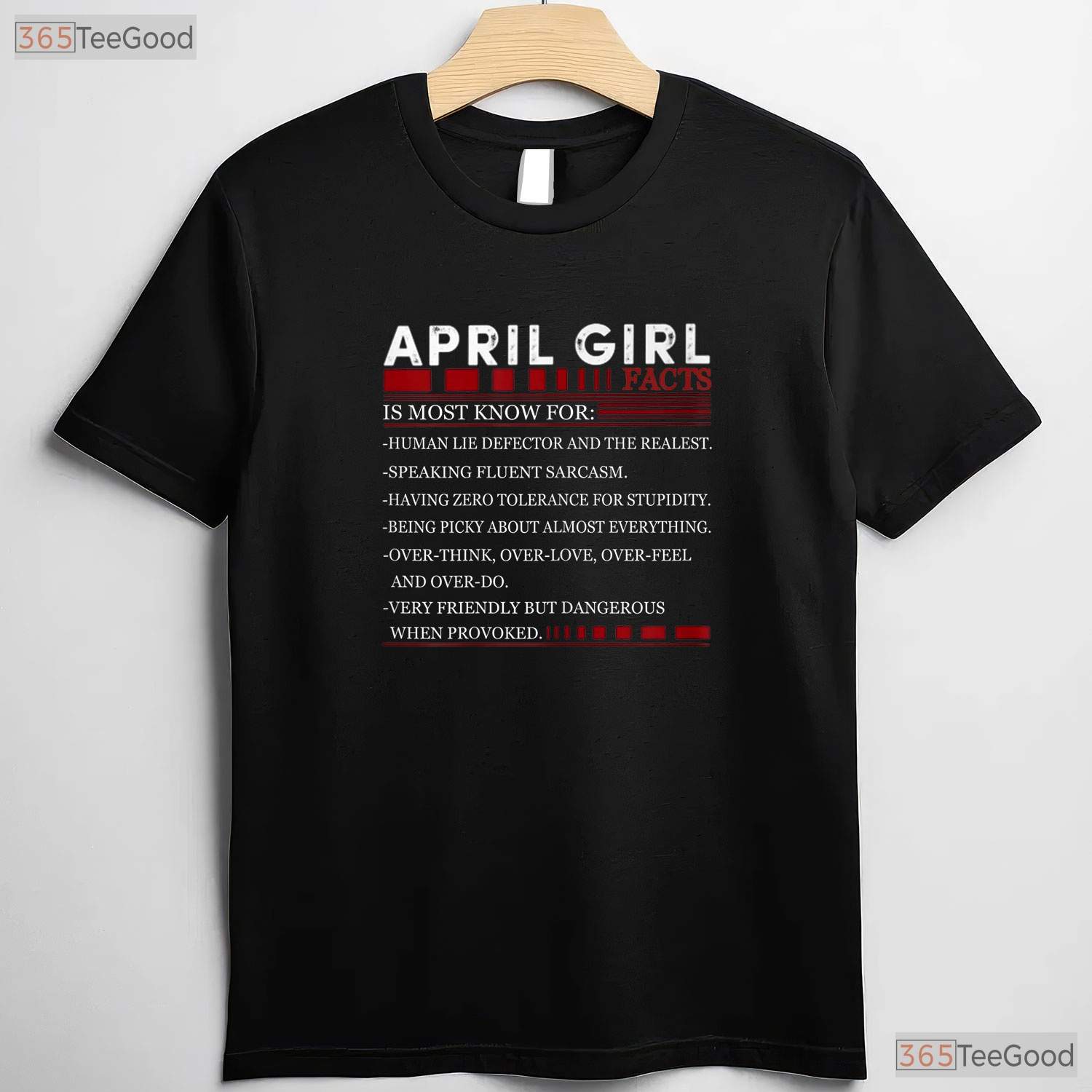 April Girl Facts T-Shirt - Human Lie Detector Funny Birthday Gift For Women Tee
