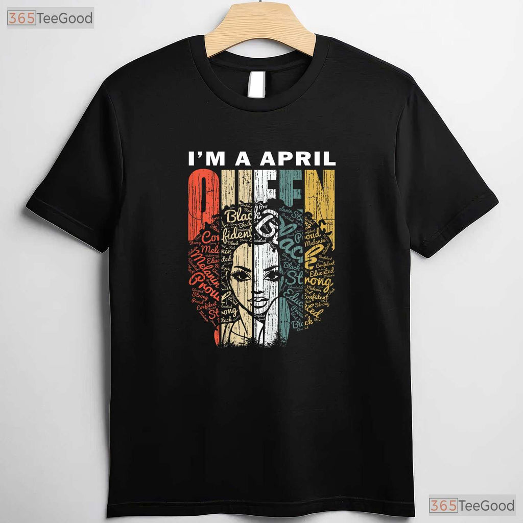 Queens Are Born In April T-Shirt - Taurus Birthday Gift For Girls - Zodiac Shirt