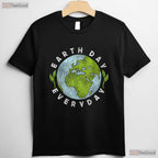 Earth Day Everyday Planet Lover T-Shirt Sustainable Eco Conscious Nature